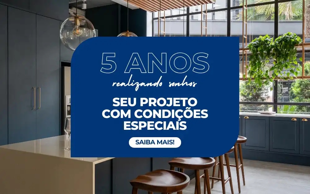 5 anos realizando sonhos! Seu projeto com condições especiais!